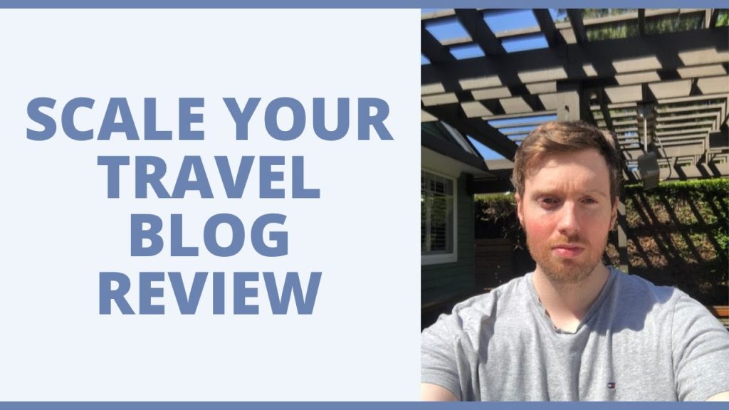 Scale Your Travel Blog Review - Should You Invest In This Coaching Program?